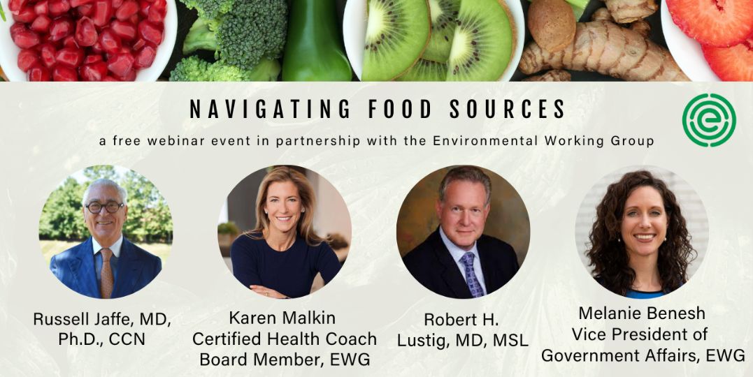 EWG Board member Karen Malkin, Drs. Robert Lustig & Russell Jaffe discuss how to make informed food choices.