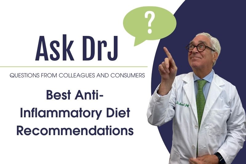 Best Anti-Inflammatory Diet Recommendations | Dr. Russell Jaffe