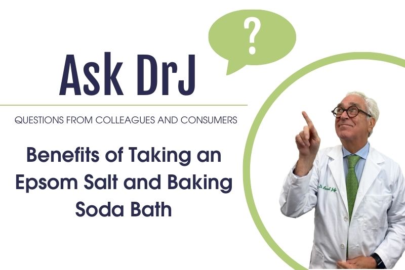 Benefits of taking an Epsom salt and baking soda bath Dr. Russell Jaffe